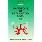 Handbook of Respiratory Care by Robert L. Chatburn and Marvin D. Lough