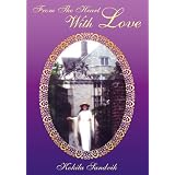 From The Heart With Love ~ Kokila Sandvik