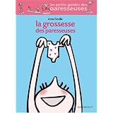 La grossesse des paresseusespar Anna Deville