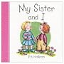 My Sister and I (P.K. Hallinan Board Books)
