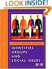 Identities, Groups and Social Issues (Published in association with The Open University)