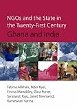 NGOs and the state in the twenty-first century : Ghana and India