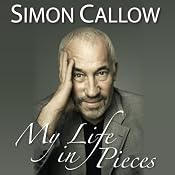 My Life in Pieces: An Alternative Autobiography | [Simon Callow]