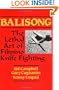 Balisong: The Lethal Art Of Filipino Knife Fighting