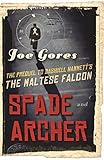 Spade & Archer : the prequel to Dashiell Hammett's The Maltese falcon