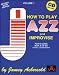 Vol. 1, How To Play Jazz & Improvise (Book & CD Set)