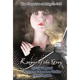Keeper of the Grey, The Chronicles of Abigoth: 0.00 (A Pride Inspired Paranormal Romance Thriller) ~ Jeffrey Jude