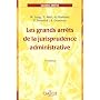 Les grands arr�ts de la jurisprudence administrative