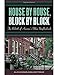 House by House, Block by Block: The Rebirth of America's Urban Neighborhoods