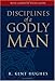 Disciplines of a Godly Man