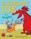 Elephant Joe is a knight!