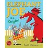 Elephant Joe is a Knight!