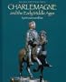 Charlemagne and the Early Middle Ages (Rulers and Their Times)