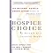 Understand Hospice & Pallative (comfort) Care