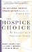 The Hospice Choice...