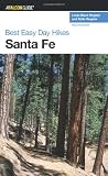 Best Easy Day Hikes Santa Fe, 2nd (Best Easy Day Hikes Series)