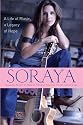Soraya: A Life of Music, A Legacy of Hope