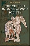 Cover of The Church in Anglo-Saxon Society by John Blair 0199211175