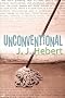 Unconventional (Paperback) by J.J. Hebert Unconventional (Paperback) by J.J. Hebert
