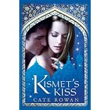Kismet's Kiss: A Fantasy Romance ~ Cate Rowan