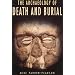 The Archaeology of Death and Burial (Texas A&M University Anthropology Series)