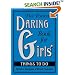 The Pocket Daring Book for Girls: Things to Do
