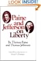 Paine and Jefferson on Liberty (Milestones Of Thought)