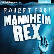 Mannheim Rex | [Robert Pobi]