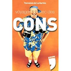 Voyager avec des cons