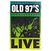 Old 97's Live
