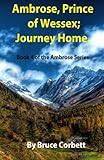 Ambrose, Prince of Wessex; Journey Home (Volume 4)