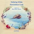 Helping Hilda Horseshoe Crab