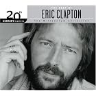 Click here to buy 20th Century Masters - The Millennium Collection: The Best of Eric Clapton (Eco-Friendly Packaging) by  Eric Clapton .