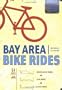 Bay Area Bike Rides: 3rd Edition