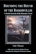 Hounding the Hound of the Baskervilles: A Poetic Portrait of the Detective Novel