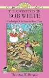 The Adventures of Bob White (Dover Childrens Thrift Classics)