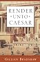 Render Unto Caesar