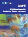 GAMP 5: A Risk-based Approach to Compliant Gxp Computerized Systems