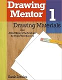 Drawing Mentor 1, Drawing Materials and A Brief History of the Pencil