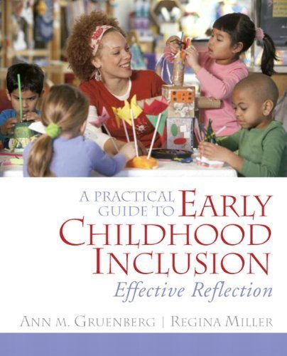 A Practical Guide to Early Childhood Inclusion by Gruenberg, Ann M., Miller, Regina M. (Pearson,2010) [Paperback]