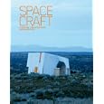 Spacecraft: Fleeting Architecture and Hideouts