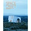Spacecraft: Fleeting Architecture and Hideouts
