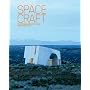Spacecraft: Fleeting Architecture and Hideouts