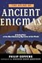 The Atlas of Ancient Enigmas: A Guided Tour of the Most Enduring Mysteries of the World