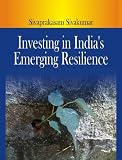 Investing In India's Emerging Resilience