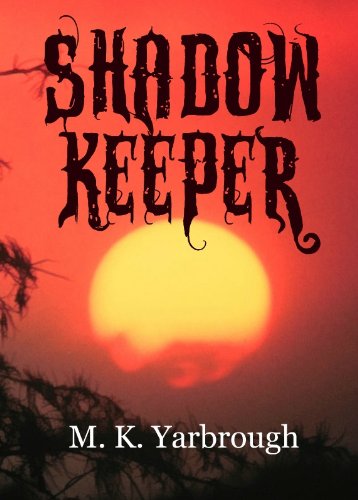 Shadow Keeper (Shadow Trilogy)