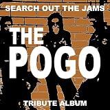 Search Out The Jams THE POGO tribute album