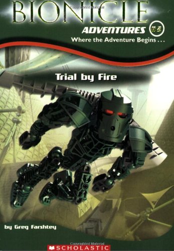 Bionicle Adventures #2: Trial By Fire