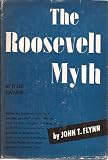 The Roosevelt Myth