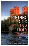 Finding God in a holy place : explorations of prayer in Durham cathedral